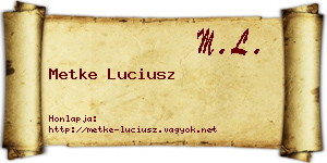 Metke Luciusz névjegykártya